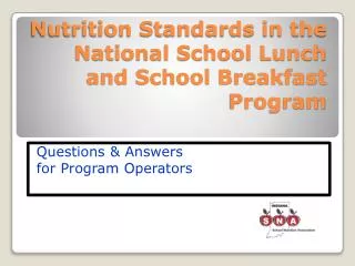 Nutrition Standards in the National School Lunch and School Breakfast Program