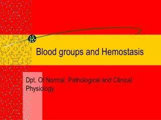Blood groups and Hemostasis