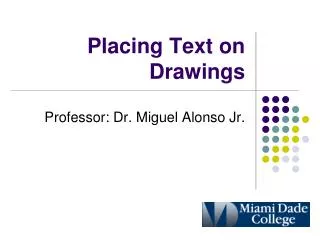 Placing Text on Drawings