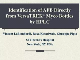 Identification of AFB Directly from VersaTREK ® Myco Bottles by HPLC