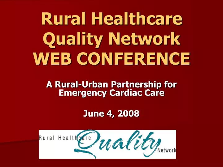 rural healthcare quality network web conference