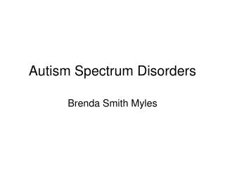 Autism Spectrum Disorders