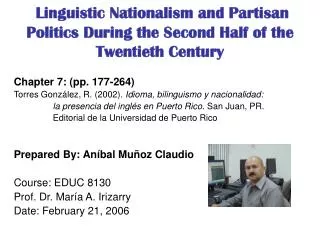 Linguistic Nationalism and Partisan Politics During the Second Half of the Twentieth Century