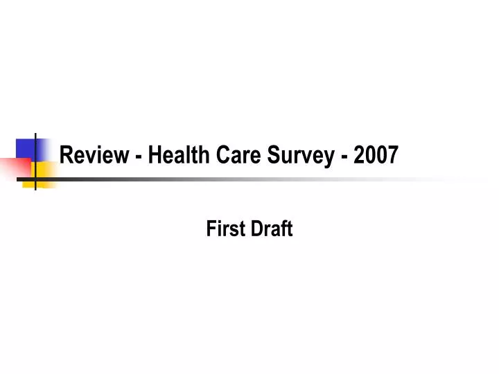 review health care survey 2007