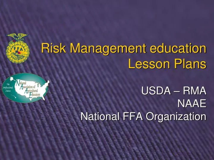 risk management education lesson plans usda rma naae national ffa organization