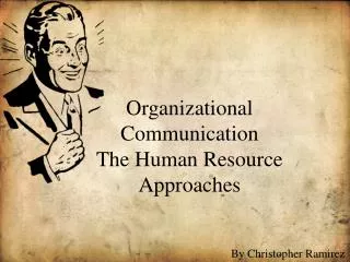 Organizational Communication The Human Resource Approaches