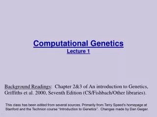 Computational Genetics Lecture 1