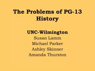 The Problems of PG-13 History