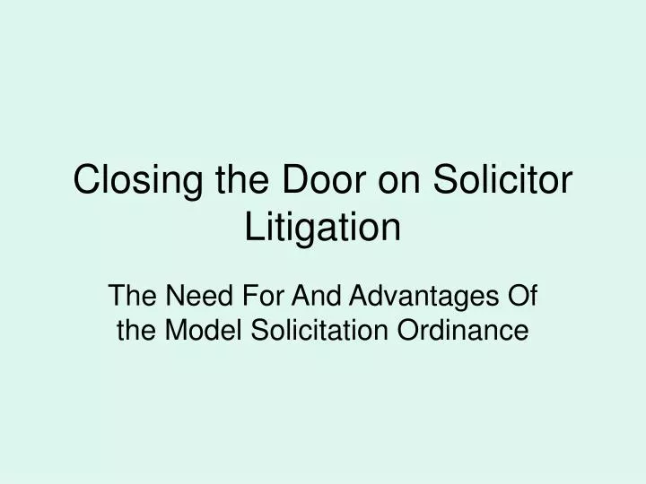 closing the door on solicitor litigation