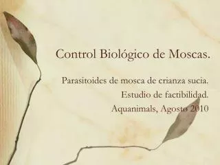 Control Biológico de Moscas.