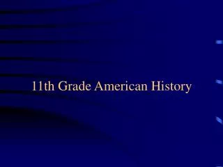 11th Grade American History