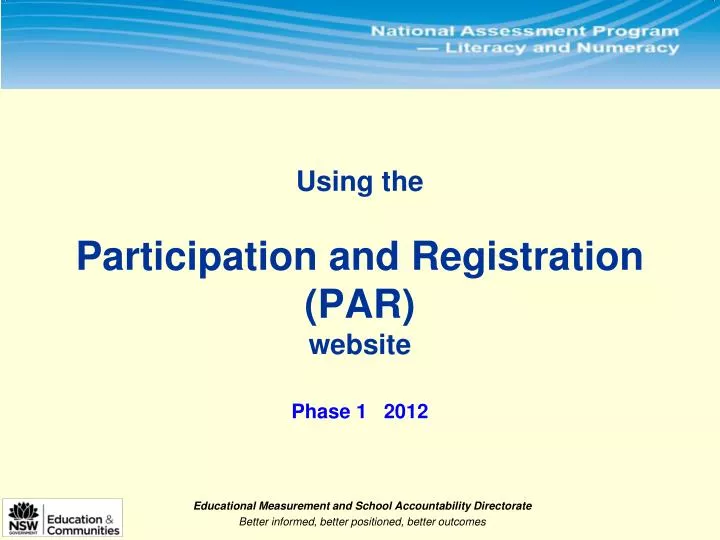 using the participation and registration par website phase 1 2012