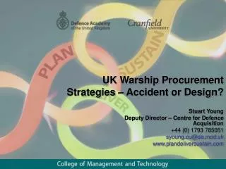 UK Warship Procurement Strategies – Accident or Design?