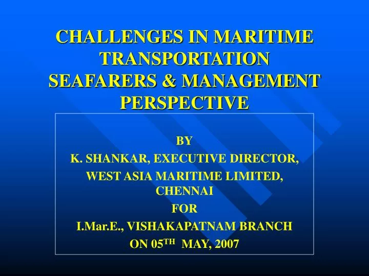 challenges in maritime transportation seafarers management perspective