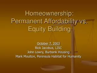 Homeownership: Permanent Affordability vs. Equity Building