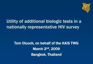 Tom Oluoch, on behalf of the KAIS TWG March 2 nd , 2009 Bangkok, Thailand