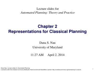 Dana S. Nau University of Maryland 11:27 AM April 2, 2014