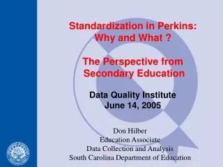 Don Hilber Education Associate Data Collection and Analysis South Carolina Department of Education