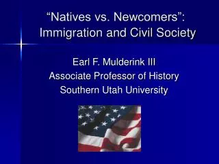 “Natives vs. Newcomers”: Immigration and Civil Society