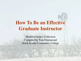 How To Be an Effective Graduate Instructor