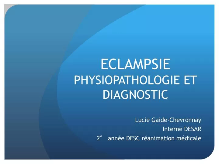 eclampsie physiopathologie et diagnostic