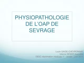 PHYSIOPATHOLOGIE DE L’OAP DE SEVRAGE