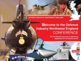 ﻿Welcome to the Defence Industry Northwest England CONFERENCE