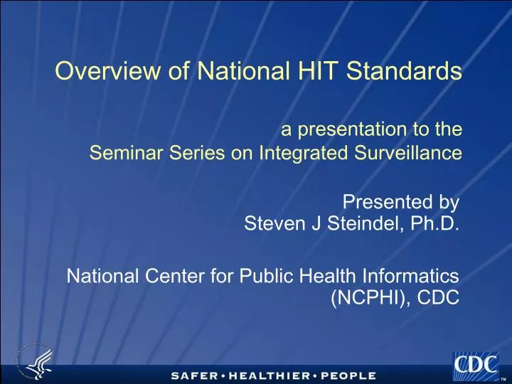 overview of national hit standards a presentation to the seminar series on integrated surveillance
