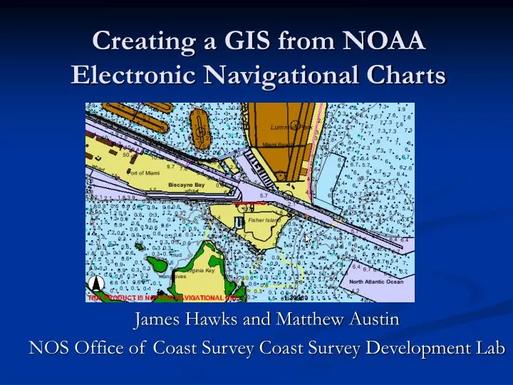 creating a gis from noaa electronic navigational charts