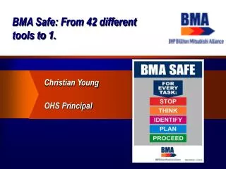 BMA Safe: From 42 different tools to 1.