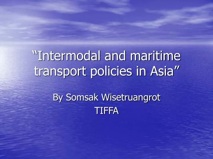 intermodal and maritime transport policies in asia