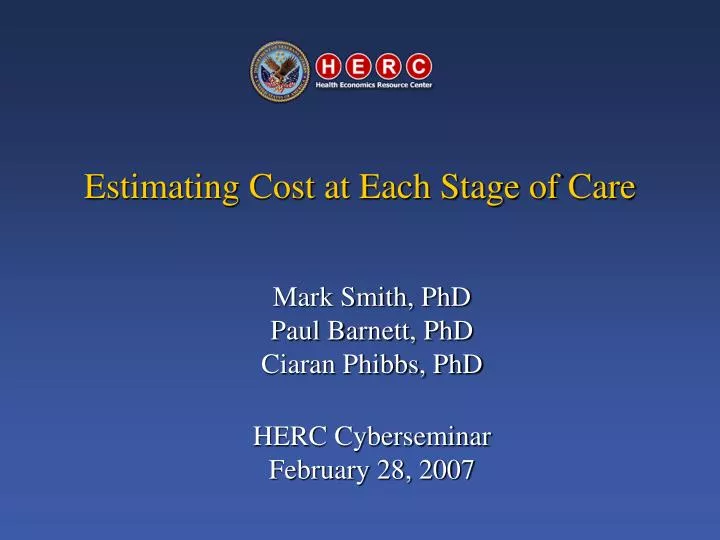 estimating cost at each stage of care