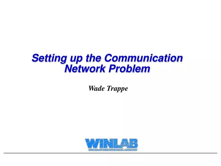 setting up the communication network problem