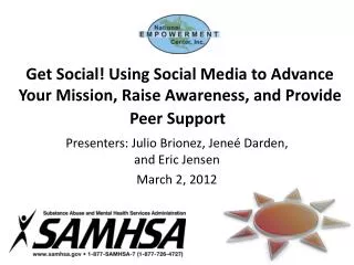 Get Social! Using Social Media to Advance Your Mission, Raise Awareness, and Provide Peer Support