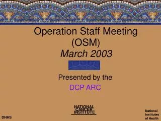 Operation Staff Meeting (OSM) March 2003