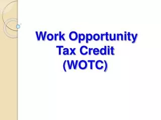 Work Opportunity Tax Credit (WOTC)