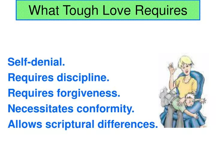 what tough love requires