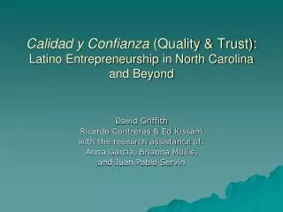 Calidad y Confianza (Quality &amp; Trust): Latino Entrepreneurship in North Carolina and Beyond