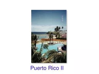 Puerto Rico II
