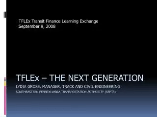 TFLEx Transit Finance Learning Exchange September 9, 2008