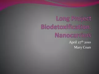 Long Project Biodetoxification : Nanocarriers
