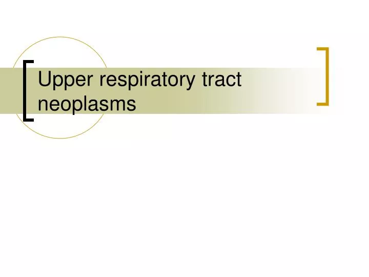 upper respiratory tract neoplasms