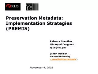Preservation Metadata: Implementation Strategies (PREMIS)