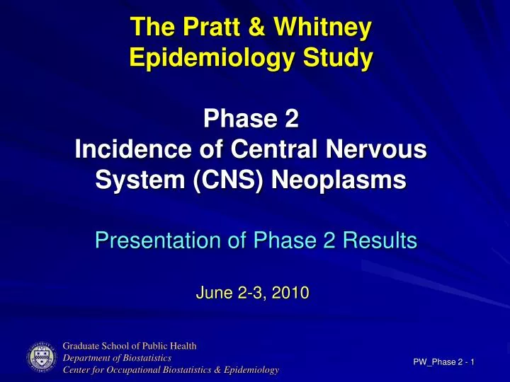 the pratt whitney epidemiology study phase 2 incidence of central nervous system cns neoplasms