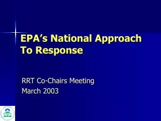 EPA’s National Approach To Response