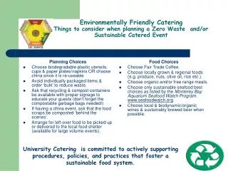 Environmentally Friendly Catering Things to consider when planning a Zero Waste and/or Sustainable Catered Event