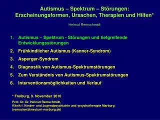 Autismus – Spektrum – Störungen: Erscheinungsformen, Ursachen, Therapien und Hilfen* Helmut Remschmidt
