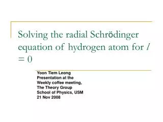 Solving the radial Schr ö dinger equation of hydrogen atom for l = 0