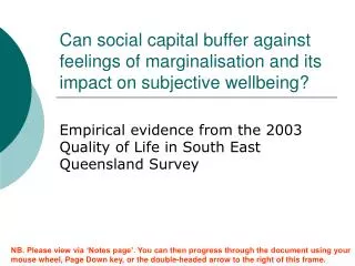 Can social capital buffer against feelings of marginalisation and its impact on subjective wellbeing?