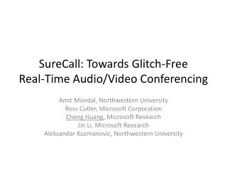 SureCall: Towards Glitch-Free Real-Time Audio/Video Conferencing